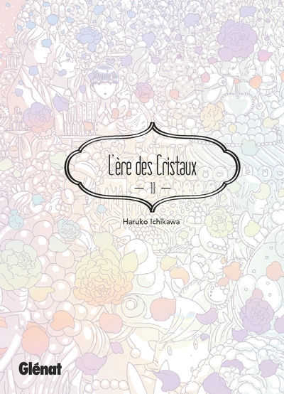 L'ère des cristaux, tome 10