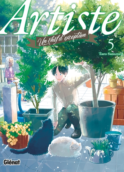 Artiste, un chef d'exception, tome 5