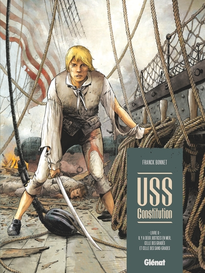 USS Constitution, tome 2 : Il y a deux justices en mer, celle des gradés et celle des sans-grades