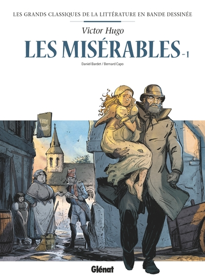 Les Misérables, tome 1 (BD)