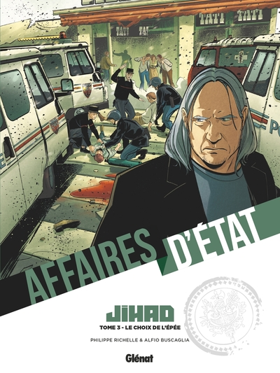 Affaires d'Etat - Jihad, tome 3 : Le choix de l'épée