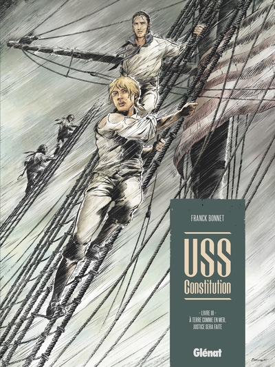USS Constitution, tome 3 : À terre comme en mer, justice sera faite