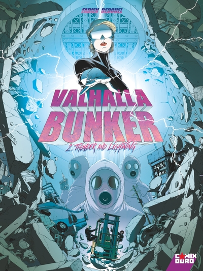 Valhalla Bunker, tome 2 : Thunder and lightning