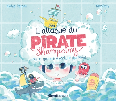 L'attaque du Pirate Shampoing: