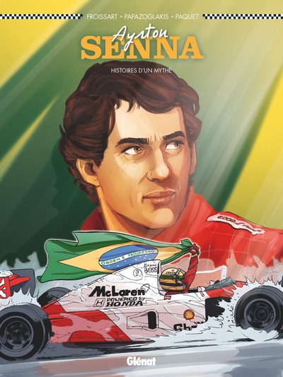 Ayrton Senna  - NE: Histoires d'un mythe