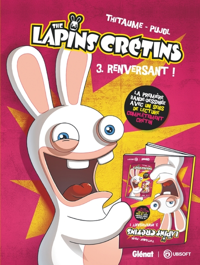 The lapins crétins, tome 3 : Renversant !
