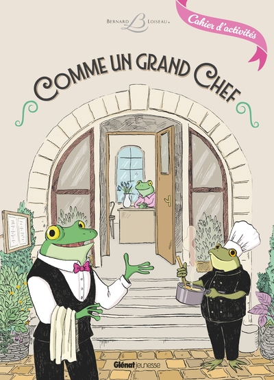Comme un grand chef: Cahier d'activités