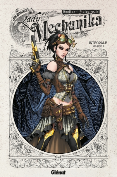 Lady Mechanika - Intégrale, tome 1