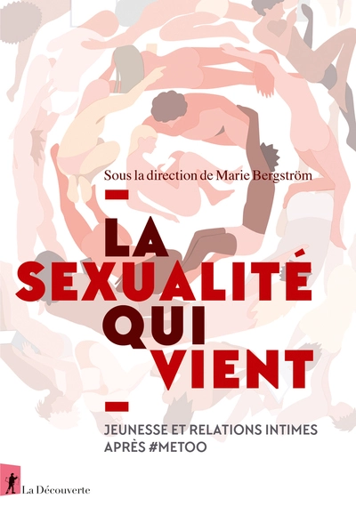La sexualité qui vient: Jeunesse et relations intimes après #Metoo