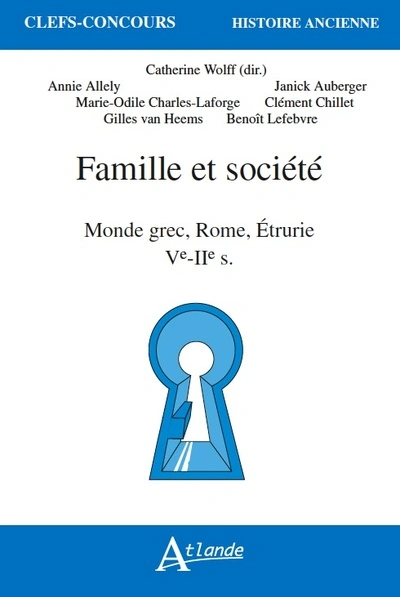 Famille et société : Monde grec, Rome, Etrurie