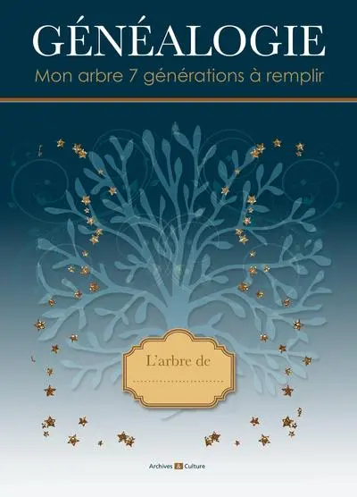 Généalogie : Mon arbre 7 générations à remplir