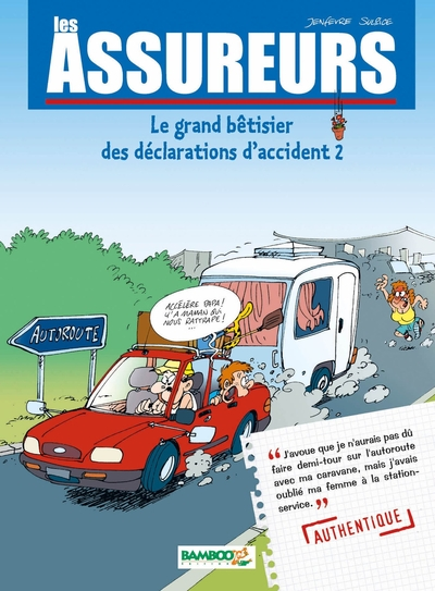 Les assureurs, tome 2 : Le grand bêtisier des déclarations d'accidents