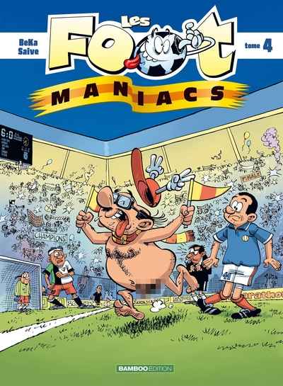 Les Footmaniacs, Tome 4 :