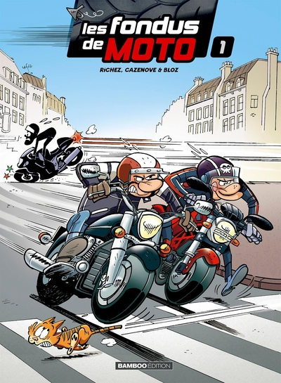 Les fondus de moto, tome 1
