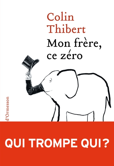 Mon frère, ce zéro