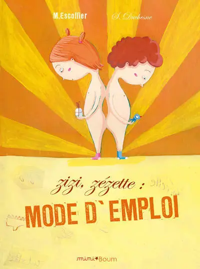 Zizi, Zézette mode d'emploi