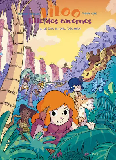 Liloo, fille des cavernes, tome 3 : Le pays au-delà des mers
