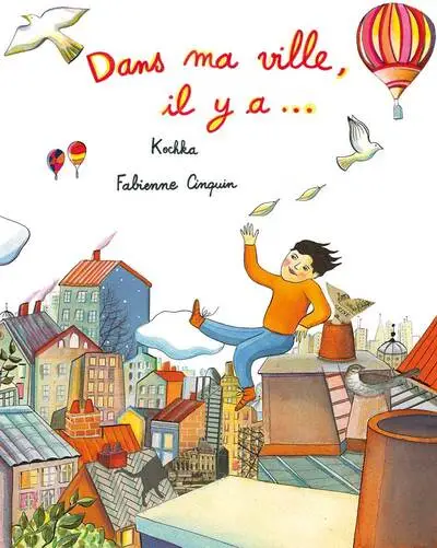 Dans ma ville, il y a...