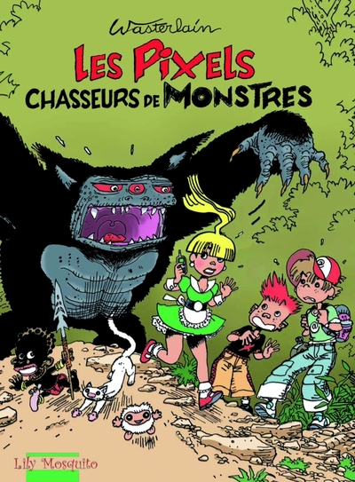 Les pixels, tome 1 : Les Pixels chasseurs de monstres