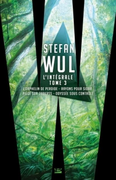 Stefan Wul, Intégrale 3
