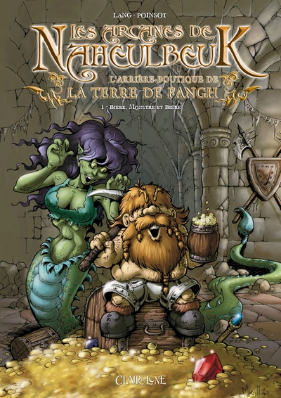 Les Arcanes de Naheulbeuk, Tome 1 : Bière, monstre et bière
