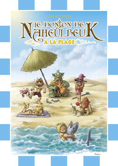 Le Donjon de Naheulbeuk - Commics : Saison 1 - Intégrale : À la plage