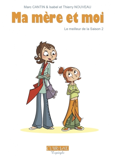 Ma mère et moi Le meilleur de la Saison 2