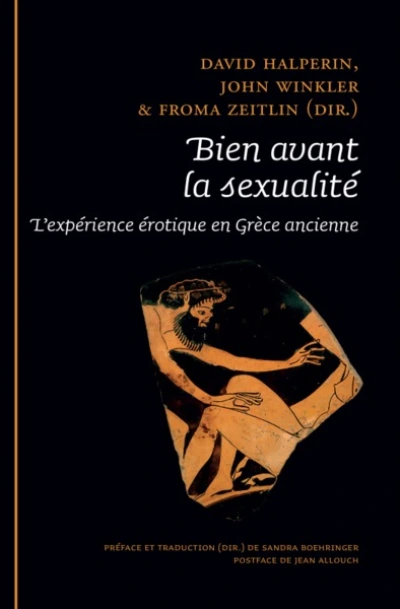 Bien avant la sexualité. L'expérience érotique en Grèce ancienne