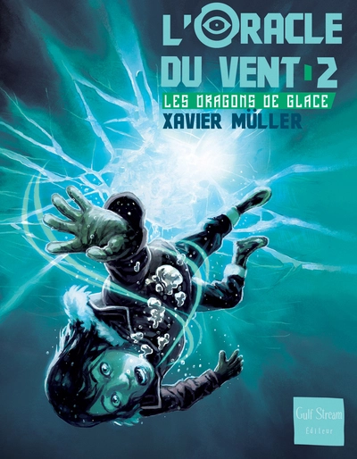 L'oracle du vent, tome 2 : Le piège de glace