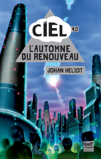 Ciel, 4.0 : L'automne du renouveau