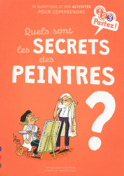 Quels sont les secrets des peintres ?