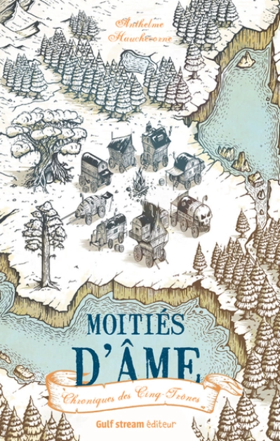 Moitiés d'âme : Chroniques des Cinq-Trônes