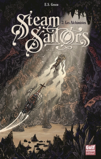Steam Sailors, tome 2 : Les Alchimistes