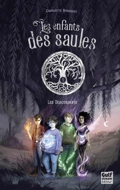 Les enfants des saules, tome 1 : Les descendants