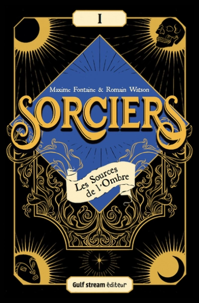 Sorciers, tome 1 : Les sources de l'Ombre