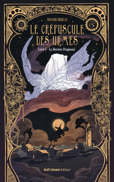 Le crépuscule des Urmes, tome 1 : Le dernier fragment