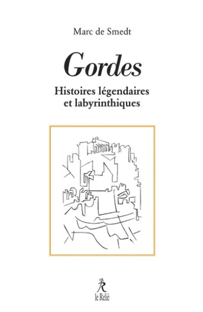 Gordes : Ses histoires légendaires et labyrinthiques