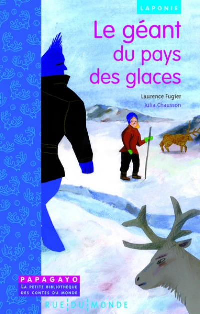 Le géant du pays des glaces - un conte de Laponie