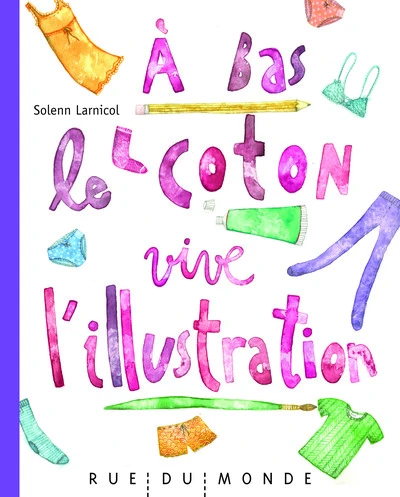 A bas le coton, vive l'illustration !