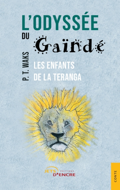 L'odyssée du Gaïndé : Les Enfants de la Teranga