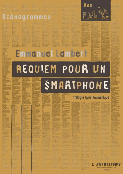 Requiem pour un smartphone: Trilogie numérique