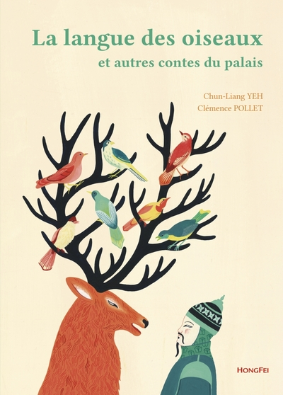 La langue des oiseaux et autres contes du palais