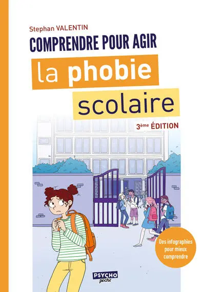 Comprendre pour agir la phobie scolaire