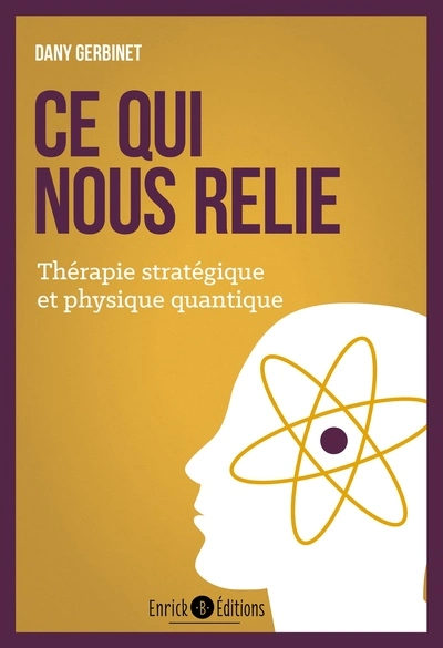Ce qui nous relie: Thérapie stratégique et physique quantique