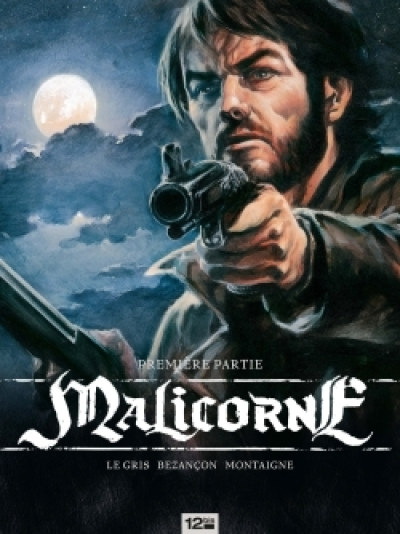 Malicorne, tome 1