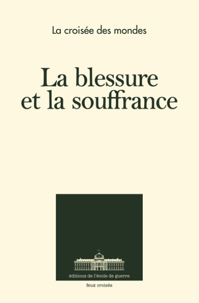 La blessure et la souffrance