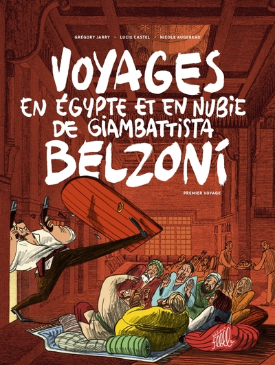 Voyages en Egypte et en Nubie de Giambattista Belzoni, tome 1