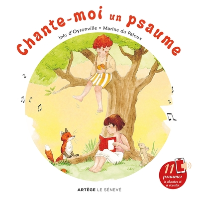 Chante-moi un psaume: avec 11 comptines à chanter et écouter