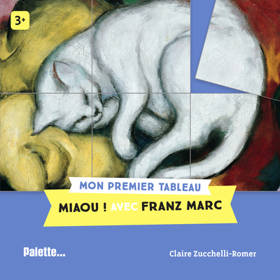 Miaou ! Avec Franz Marc: Mon premier tableau