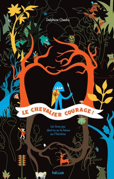 Le Chevalier Courage ! Un livre dont tu es le héros